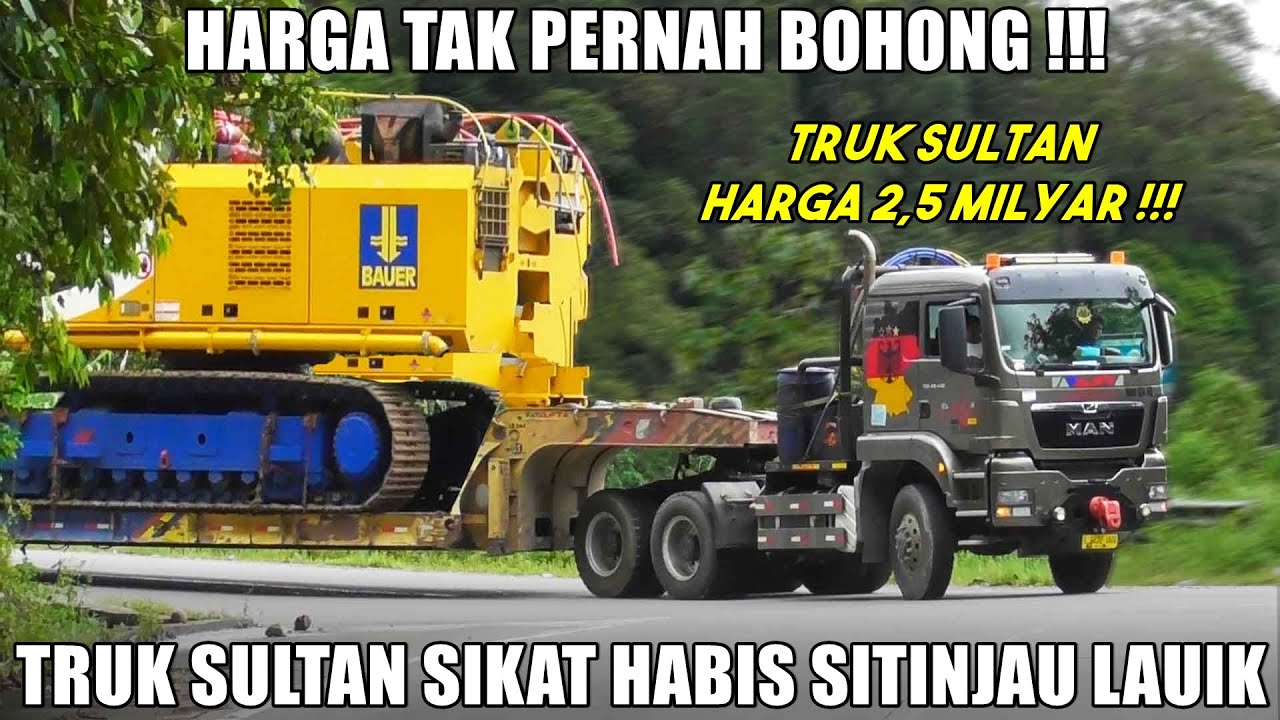 BIKIN BOS BANGGA !!! Truk Seharga 2,5 Milyar Sikat Habis Jalur Sitinjau Lauik