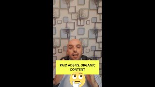 Paid Ads vs. Organic Content: What's the Difference?