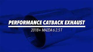2018+ Mazda 6 2.5L Turbo - Catback Exhaust System From CorkSport