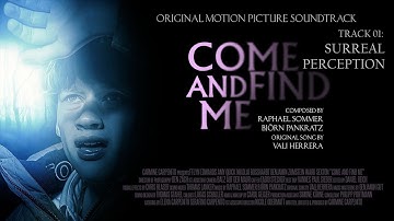 01. Surreal Perception - Come and Find Me Soundtrack