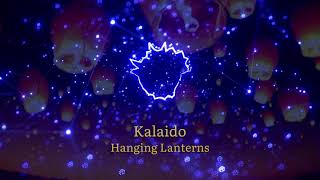 Kalaido - Hanging Lanterns | 30 mins loop
