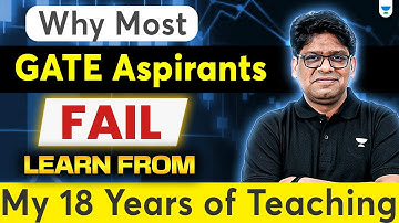 Why Most GATE Aspirants FAIL – Learn from My 18 Years of Teaching | Pankaj Sharma
