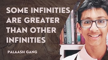 Some Infinities Are Greater than Others, Palaash Gang| Breakthrough Junior Challenge 