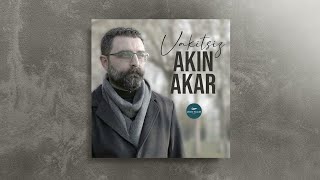 Akın Akar - Vakitsiz © 2022 Sesen Muziek