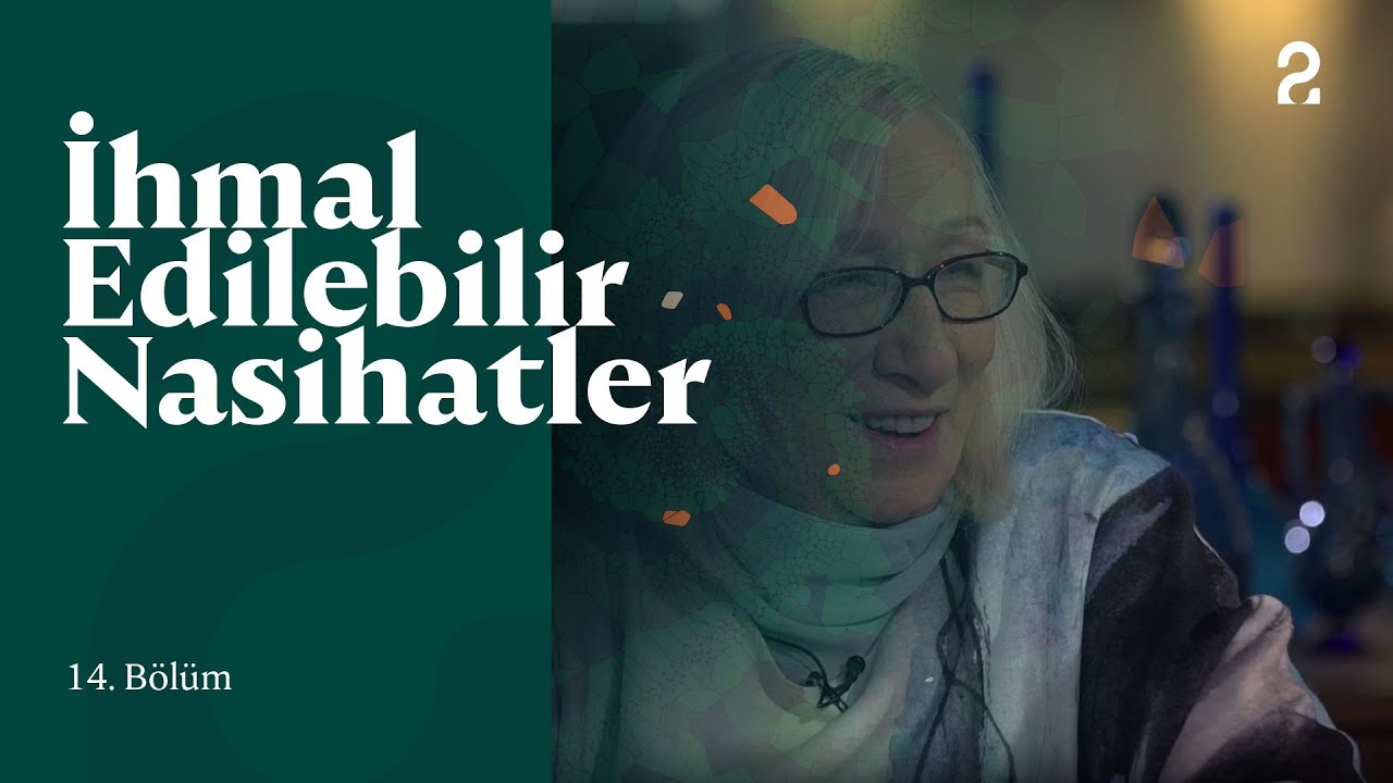 İhmal Edilebilir Nasihatler | Alev Alatlı | 14. Bölüm 