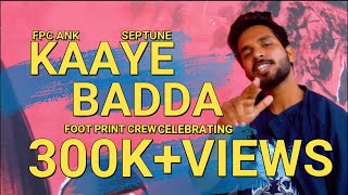 Kaaye Badda - FPC ANK | Foot Print Crew | Septune | Bundelkhandi Rap | Jabalpur New Song