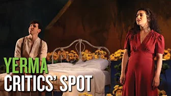 Critics' Spot | "Yerma" Critics' Spot | "Yerma"