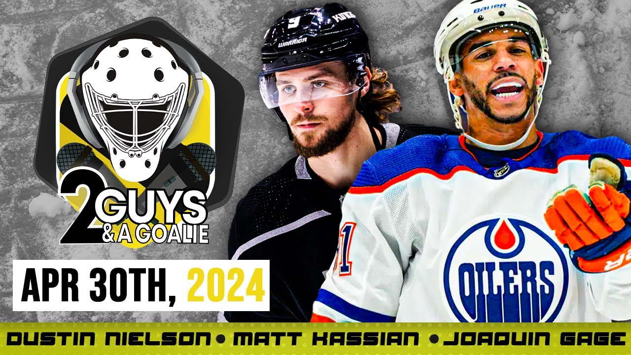 Oilers vs Kings Game 5 Preview 2 Guys and a Goalie 043024 YouTube