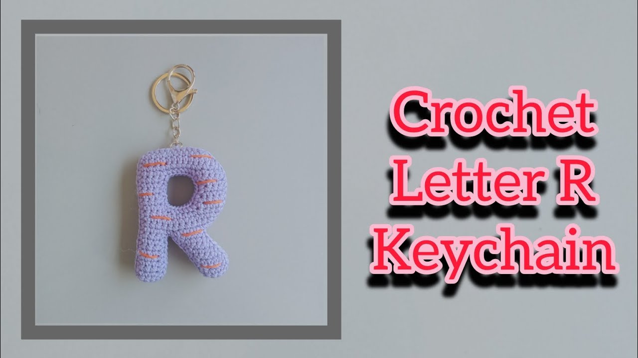 Как связать крючком брелок с буквой R🌈 || Урок по алфавиту амигуруми