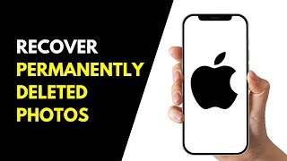 How To Recover Permanently Deleted Photos On iPhone