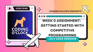 NPTEL Week 0 Assignment  Getting Started With Competitive Programming July 2023