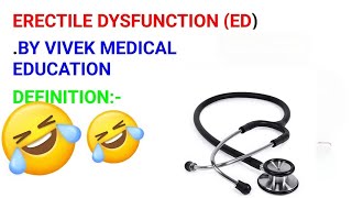Erectile dysfunction, what is erectile function, erectile dysfunction kya hota hai, treatment