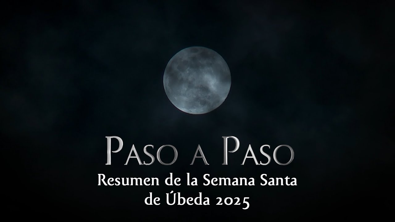 Resumen de la Semana Santa de Úbeda 2025