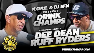 Dee Dean on Building the Ruff Ryders Empire - only on Drink Champs!