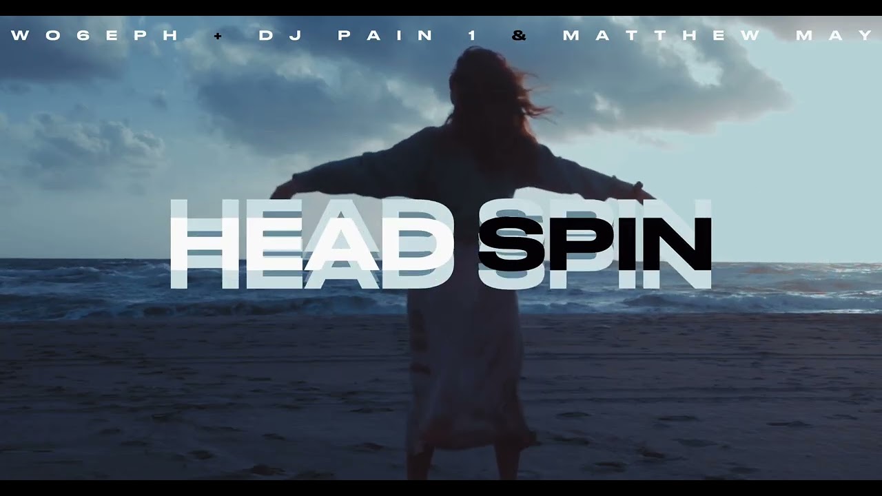 Wo6eph and DJ Pain 1 - Head Spin (with Matthew May) Official Visualizer adlı videoyu YouTube'da izle Wo6eph and DJ Pain 1 - Head Spin (with Matthew May) Official Visualizer adlı videoyu YouTube'da izle