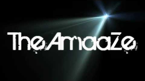 AmaaZe Intro