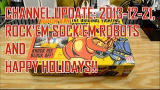 Channel Update 20131221, Rockem Sockem Robots Unboxing and HAPPY HOLIDAYS!