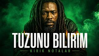 Tuzunu Bilirim - Kırık Notalar 