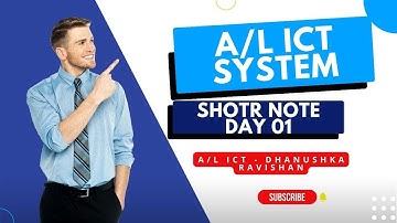 IS - A/L ICT System Short Note Day 01
