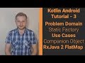 3 - Kotlin Android Tutorial | Domain, Use Case (Interactor), Companion Object, Clean Architecture