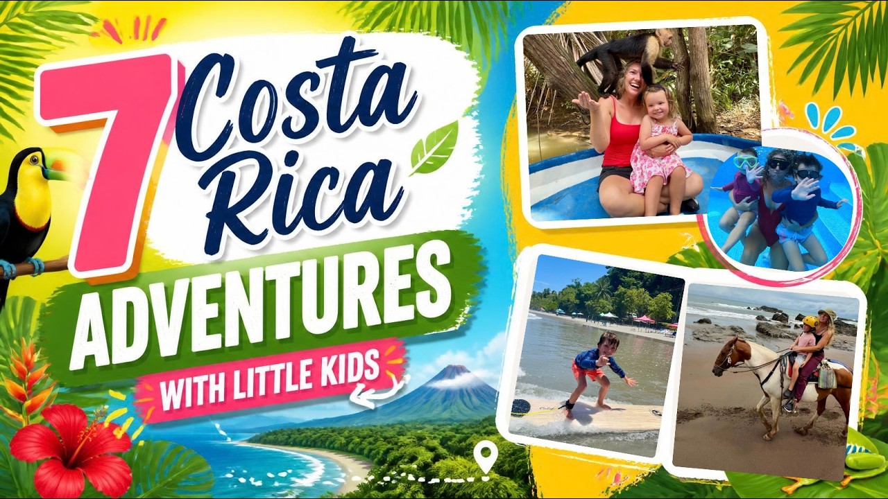 7 AMAZING Costa Rica Adventures With Little Kids 🇨🇷 | Costa Rica Family Travel Guide