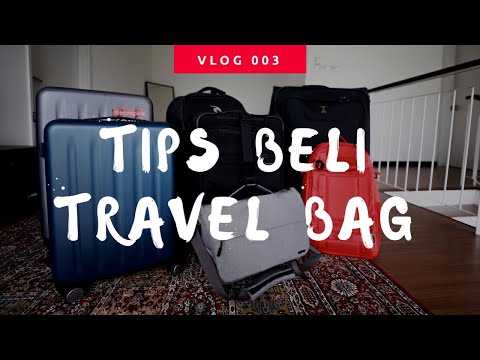 Video: Cara Memilih Beg Perjalanan