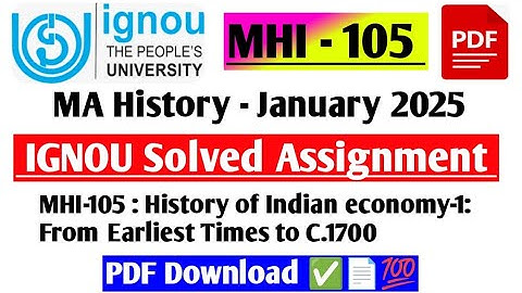 IGNOU MA History 1st Year MA History MHI- 105 Assignment Solved Answer June - January 2025 -2026 PDF