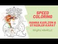 Speed coloring hanna karlzon  staedler karat  floriflore