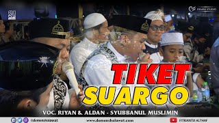 Tiket Suargo Versi Syubbanul Muslimin Full Lirik