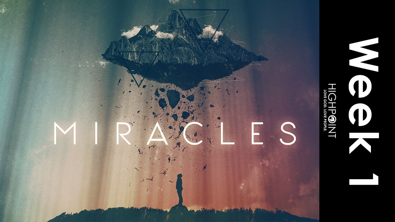 Miracles — Week 1