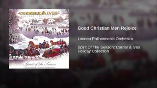 Video thumbnail of "London Philharmonic Orchestra - Good Christian Men Rejoice"