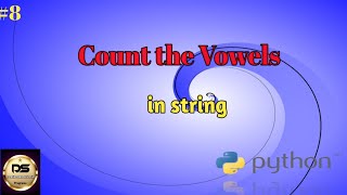 Famous Python interview program  count the vowels in Given string| vowels  count|#CreativeDataScience Net Worth