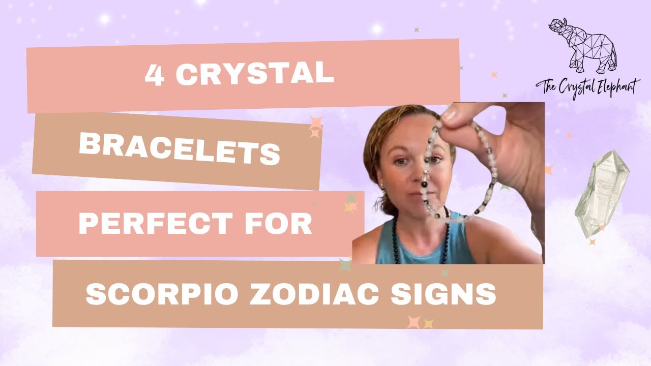4 Crystal Bracelets Perfect for Scorpio Zodiac Signs