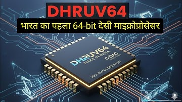 DHRUV64: India’s First Indigenous 64-bit Microprocessor | Semiconductor Revolution Explained