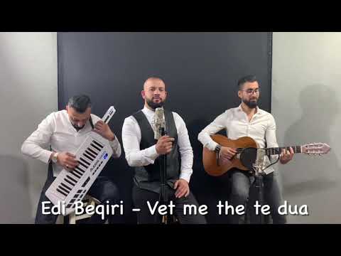 Edi Beqiri - Vet me the te dua ft.Ervis meraj(Vis Milotsi)& Toto Dervishi ( Trio )