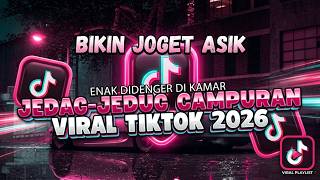 DJ CAMPURAN ASIK DI DENGER  🎧🔥VIRAL TIK TOK 2026 🎧🔥