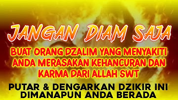 MUSTAJAB!! DOA ORANG YANG DI DZOLIMI. CUKUP SEKALI PUTAR DIA YANG DZOLIM AKAN MENEMUI SIAL #alquran