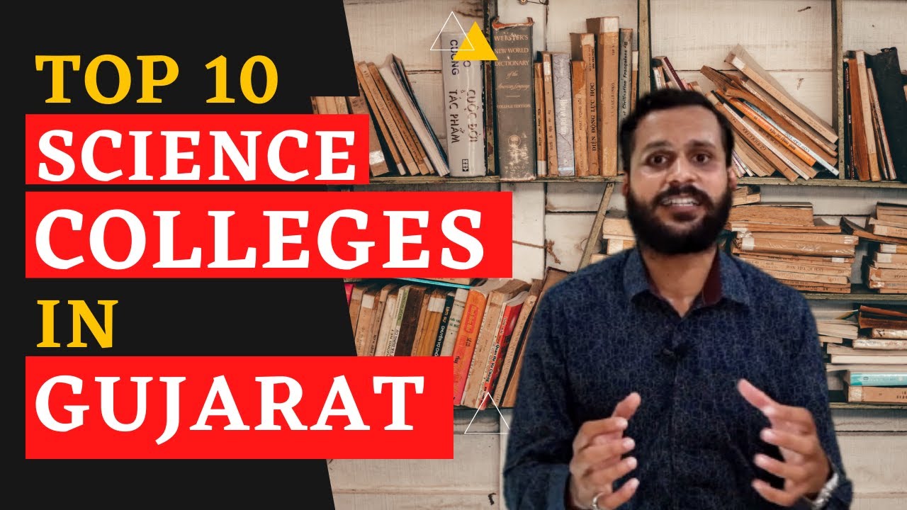 Top 10 BSc Colleges in Gujarat  Best College for Bsc in Gujarat  Gujarat Science College