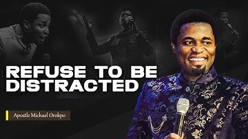 You need this level of focus and determination for destiny | Apostle Michael Orokpo