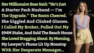 Her Millionaire Boss Said  “He’s Just A Starter Pack Husband — I’m The Upgrade ”  Then I