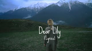 Houses On The Hill - Dear Lily  (Lyrics) 🌿
