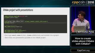 CppCon 2018: Mateusz Pusz “How to create slides about CMake with CMake?”