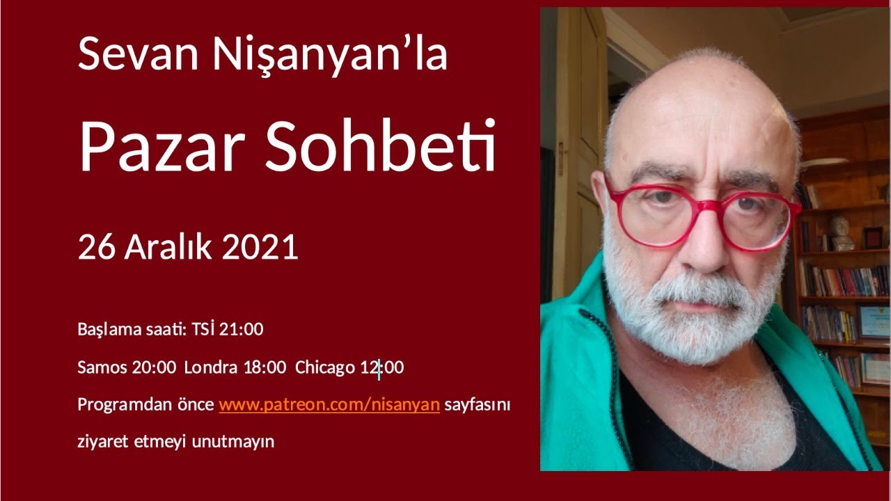 Pazar Sohbeti 110 - 26 Aralık 2021