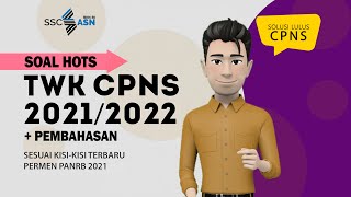 SOAL HOTS TWK CPNS 2021   PEMBAHASAN  - TIK - FR SOAL TWK CPNS 2021