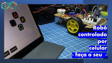 Faça um robô controlado pelo seu celular. Inacreditavelmente fácil.