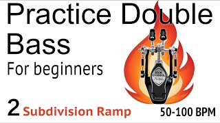 Beginner Double Bass Exercise 2 - Subdivision Ramp | Drum Practice Track | 50-100 BPM 🦵🔥