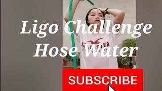 Ligo Challenge Hose Water