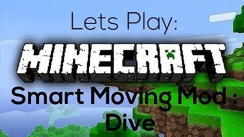 Smart Moving Mod 1.2.3 - Dive