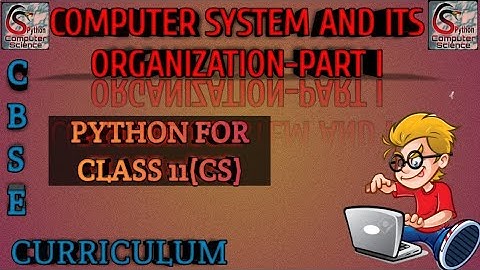Introduction to Computer System|CBSE Class 11|Computer Science|Informatics Practices|Term1