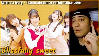 Karen na Ivory (可憐なアイボリー) - Teammate (Cover Dance Performance Video) reaction